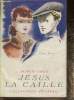 "Jésus la Caille (Collection ""Pourpre"")". Carco Francis