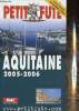 Petit Futé : Aquitaine 2005-2006. Petit Futé