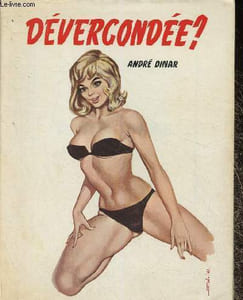 Dévergondée ?
