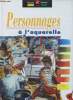 "Personnages à l'aquarelle. Initiation pas à pas, 7 exercices pratiques (Collection ""Peindre & dessiner facile"")". Vigué Jordi