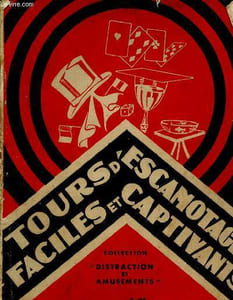 "Tours d'escamotage faciles et captivants (Collection ""Distraction et amusements"")"