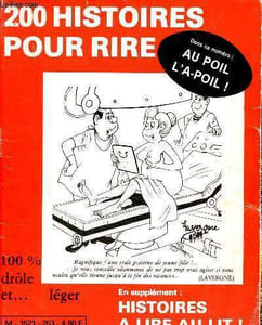 200 Histoires pour rire, 1980 : Au Poil l'A-Poil. Histoires à lire au lit, par Jacques Cantobre - Histoires et légendes de tous les temps, par Jacques Gabalda et Rene Beaulieu - Les mâles du siècles, par Pierre Anthony - etc