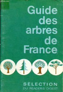 Guide des arbres de France. Sélection du Reader's Digest