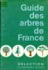 Guide des arbres de France. Sélection du Reader's Digest. Reader's Digest