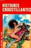 "Histoires croustillantes (Collection ""Le Pied"")". Editions de la Détente