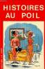 "Histoires au poil (Collection ""Le Pied"")". Editions de la Détente