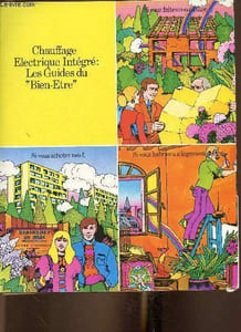"Chauffage Electrique Intégré : Les Guides du ""Bien-Etre"". 3 livrets :"