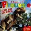 Pirouette 5-8 ans, n°139, mars 2016 : Tout sur les dinos. Le p'tit monde de Paul et Chloé : L'oiseau blessé, par Didier Dufresne - Le moineau, petit ...