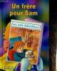 "Un fère pour Sam (Collection ""Ma jolie bibliothèque"", n°38)". Le Pzennec Marie-Anne