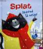Splat attend la neige. Scotton Rob