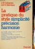 "La pratique du style. Simplicité, précision, harmonie (Collection ""Votre boîte à outils de la langue française"")". Colingon J-P., Berthier P-V.