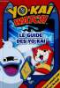 Yo-Kai Watch. Le guide des Yo-Kai. Hachette