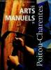 "Les arts manuels de Poitou-Charentes (Collection ""Les Arts manuels"")". Mantoux Thierry