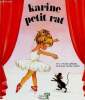 "Karine le petit rat (Collection ""Fauvette"")". Lefevre André