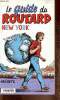 Le Guide du Routard : New York. 1998/1999. Gloaguen Philippe