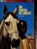 "Un cheval en liberté (Collection ""Aventure"")". Davy Pierre