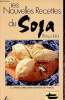 Les nouvelles recettes du soja (Tonuy, Tofu). Danjou J. L.
