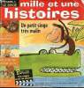Mille et une Histoires, n°70, janvier 2006 : Le singe. Le prince transformé en singe - Un sacré voleur ! - Un petit singe très malin - etc. Mille et ...