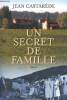 Un secret de famille. Castar&egrave;de Jean