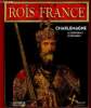 Les Rois de France : Charlemagne (742-814). Le souverain d'Occident. 1 DVD inclus. Polygram Collections