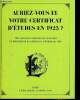 Auriez-vous eu votre certificat d'études en 1923 ? 130 exercices extraits des ouvrages de préparation au certificat d'études de 1923. Girac-Marinier ...
