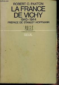 "La France de Vichy (1940-1944). Collection ""L'univers historique"""