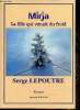 Mirja. La fille qui venait du froid. Lepoutre Serge