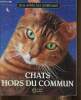 "Chats hors du commun (Collection ""Nos amis les animaux"")". Dehasse Joël