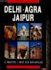 Guides Olizane : Delhi-Agra Jaipur. A travers l'Inde des Maharajas. Nicholson Louise