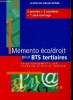 Mémento éco/droit pour BTS tertiaires. 2 années + 3 matières = 1 seul ouvrage. Giacometti Serge, Clavlin Joël, Perrier Olivier