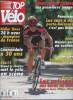 Top Vélo n°53, août 2001 : Zoom : Les images du Tour de France - Visite : les 30 ans de Cannondale, par Stéphane Guitard - Interview : Eric Fottorino, ...