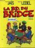 La BD du Bridge. Jaïs Pierre, Lebel Michel, Moloch