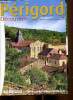 Périgord Découverte. Guide 2017. Infos tourisme Dordogne. Périgord Découverte
