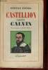 Castellion contre Calvin. Zweig Stefan