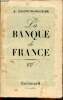 La Banque de France. 3e édition. Dauphin-Meunier A.