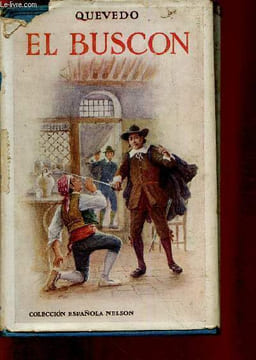 Historia de la Vida del Buscon. De Quevedo Francisco