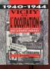 1940-1944 : Vichy et l'Occupation. Le Val de Loire / Le Berry / Le Poitou des années noires. Bonnet Guy