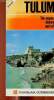 Tulum. The mayas : history and art. 6th edition. Sodi M. Demetrio