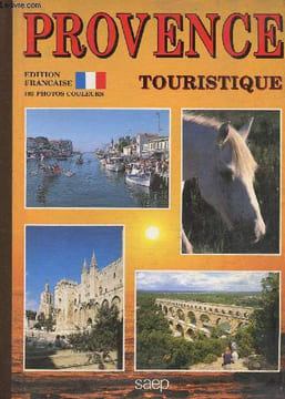 Provence touristique. Edition française. 183 photos couleurs. Demicheli Nicole