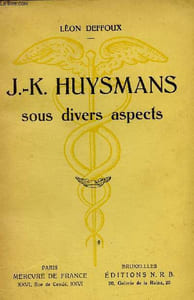 J-K. Huysmans sous divers aspects. Notes, textes oubliés, références, bibliographie et iconographie
