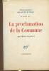 "La proclamation de la Commune : 26 mars 1871 (Collection ""Trente Journées qui ont fait la France"")". Lefebvre Henri