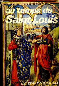 La vie quotidienne au temps de Saint-Louis