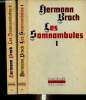 "Les somnambules. Tomes I et II : Tome I : I- 1888, Pasenow ou le romantisme - II- 1903, Esch ou l'anarchie. Tome II : III- 1918, Hugueneau ou le ...