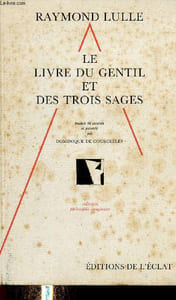 "Le livre du gentil et des trois sages (Collection ""Philosophie imaginaire"", n°18)"