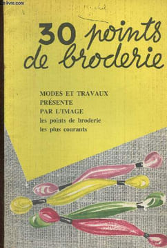 30 points de broderie. Modes et Travaux présente par l'image les points de broderie les plus courants. Vallée Michèle