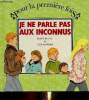 "Je ne parle pas aux inconnus (Collection ""Pour la première fois"")". Petty Kate, Kopper Lisa