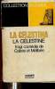 La Celestina / La Célestine. Tragi-comédie de Calixte et Mélibée (Collection Bilingue). De Rojas Fernando
