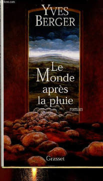 Le monde après la pluie + envoi d'auteur. Berger Yves
