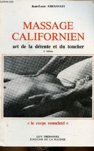 "Massage californien. Art de la détente et du toucher. 2e édition (Collection ""Le corps conscient"")"