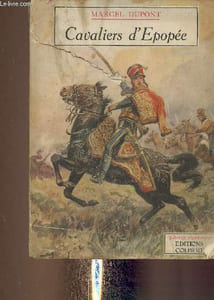"Cavaliers d'Epopée (Collection ""Valeurs Françaises"")"